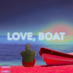 LOVE BOAT (Explicit)