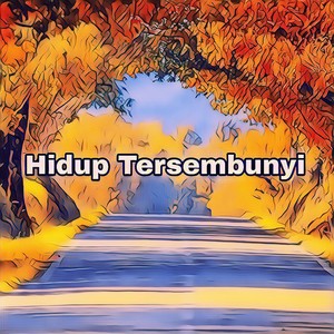 Hidup Tersembunyi