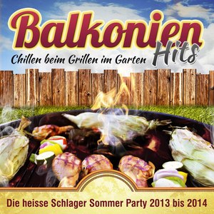 Balkonien Hits - Chillen beim Grillen im Garten