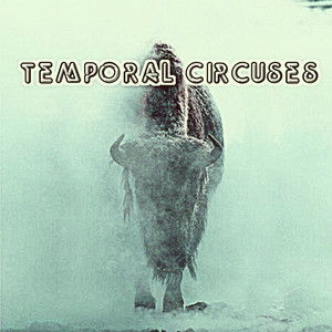 Temporal Circuses