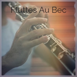 Fluttes Au Bec