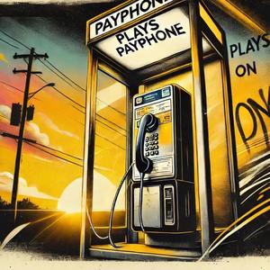 Plays On Payphone (Explicit)