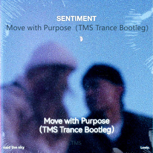 Move with Purpose (TMS remix)