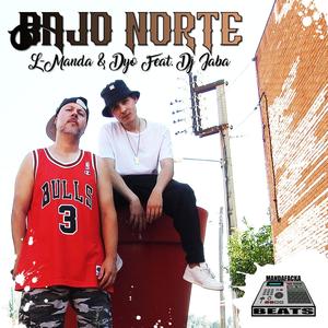 BAJO NORTE (feat. Dj.Jaba EgoPro) (Explicit)