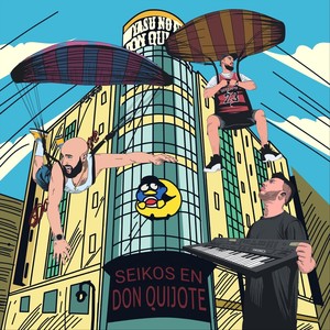 Seikos en Don Quijote (Explicit)