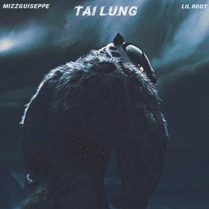 Tai Lung (feat. Lil Rdot) (Explicit)