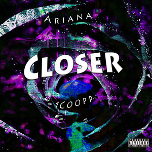 Closer (Explicit)