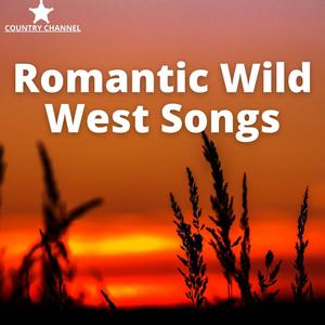 Romantic Wild West Songs