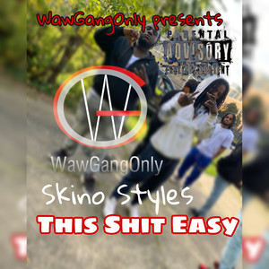 This Sh!t Easy (Explicit)