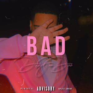 BAD (Explicit)