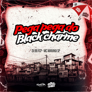 Pega Pega Do Black Charme (Explicit)