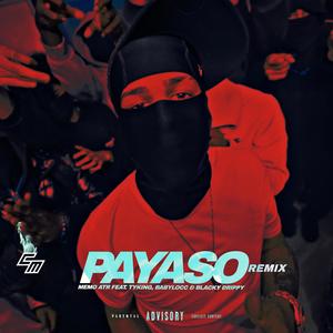 PAYASO (feat. TYKING, Babylocc83 & Blacky Drippy) (REMIX|Explicit)