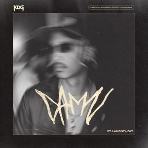 DAMN (feat. Lamont Holt) (Explicit)