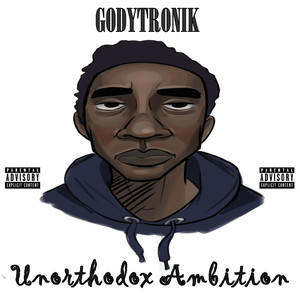 Godytronik - Unorthodox (Explicit)