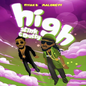 High (Stink & Dutty) (Explicit)