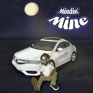 Mindin Mine (Explicit)