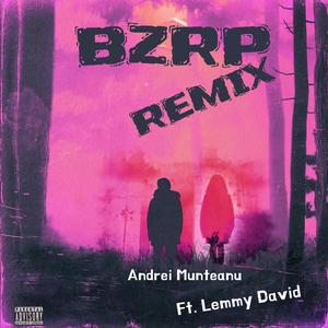 BZRP (feat. Lemmy David) [Remix] [Explicit]