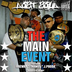 The Main Event (feat. Arewhy, Thanos Beats & J - Proda) (Explicit)