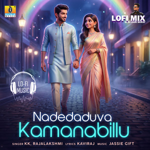 Nadedaduva Kamanabillu (Lofi Mix)
