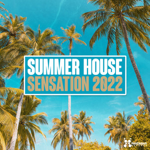 Summer House Sensation 2022 (Explicit)