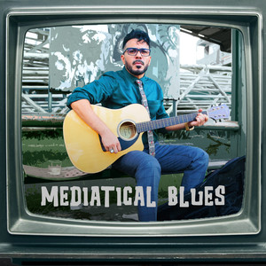 Mediatical Blues