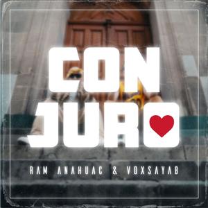 Conjuro (feat. Ram Anahuac)