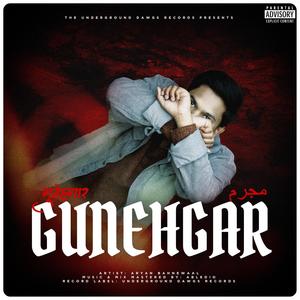 Gunehgar (Explicit)