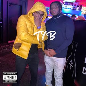 TYB (feat. Kriticaliam) [Explicit]