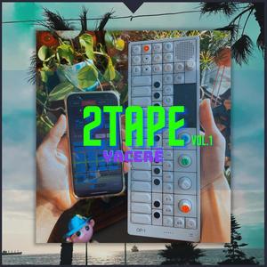 2TAPE vol.1