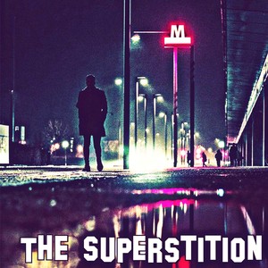 The Superstition