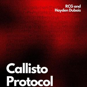 Callisto Protocol (Explicit)