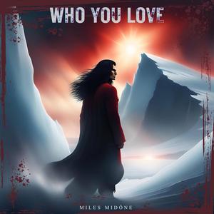 who you love (feat. MEEHA)