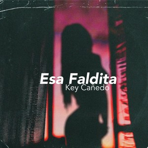 Esa Faldita (Explicit)