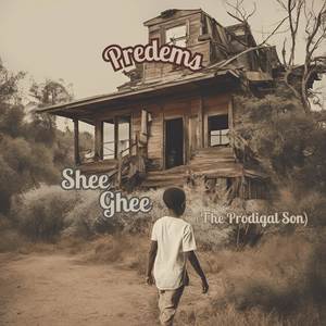 Shee Ghee (The Prodigal Son) [Explicit]