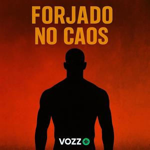 Forjado no Caos (Explicit)
