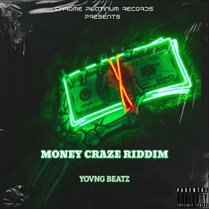 Money Craze Riddim (Explicit)