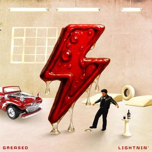 Greased Lightnin' (Explicit)