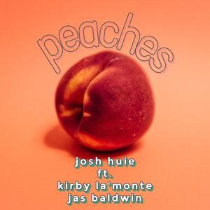 peaches(feat. Kirby La'monte & Jas Baldwin)(Stripped)