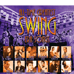 All-Time Greatest Swing Era Songs