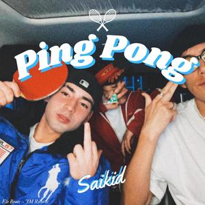 Ping Pong (Explicit)