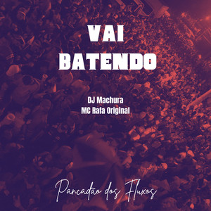 Vai Batendo (Explicit)