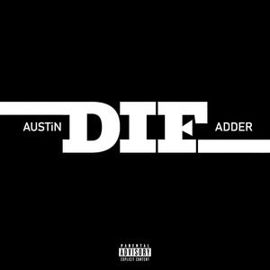 DiF (feat. Adder) [Explicit]