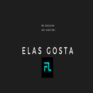 Elas Gosta (Explicit)