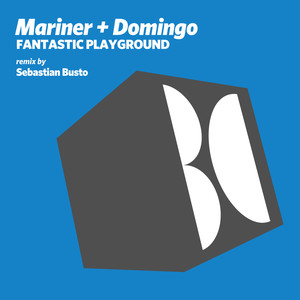 Fantastic Playground (Sebastian Busto Remix)