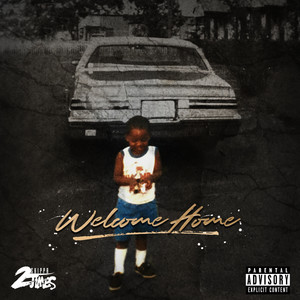 Welcome Home (Explicit)