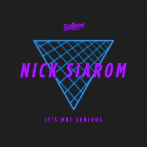 Nick Siarom - It's Not Serious (Original Mix)
