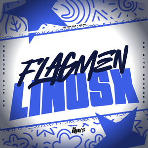 Flagmen Linusx (Explicit)
