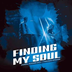 Finding My Soul (feat. Zameel Hussain Sazu)