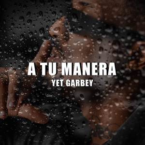 A tu manera (Explicit)