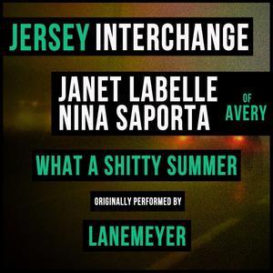 What A Shitty Summer (feat. Janet LaBelle & Nina Saporta)